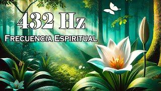 Limpieza de Aura Positiva * 432 HZ | Vibración de Energía Positiva - Limpieza de Energía Negativa