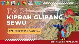 TARI KIPRAH GLIPANG SEWU || HARI PENDIDIKAN NASIONAL 2024 || SMP NEGERI 1 KRAKSAAN