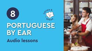 Portuguese by Ear (beginner) - lesson 8
