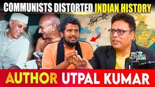 Aryan Invasion Theory Is The Mother of All Historical Scams! Author Utpal Kumar -Eminent Distorians