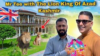 Mr. Tee met Lion King of Azad Kashmir || Mirpur Azad Kashmir