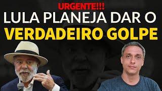 URGENTE! LULA planeja dar o verdadeiro GOLPE em 2025. Sabem que vão ser derrotados em 2026