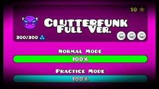 CLUTTERFUNK FULL VERSION BY: TRASO56 GEOMETRY DASH 2.11