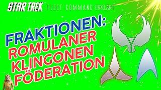 Die Fraktionen: Romulaner - Klingonen - Föderation | Wie spielt man Star Trek Fleet Command?
