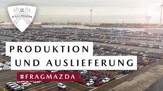 #FragMazda Folge 11 – Produktion und Auslieferung