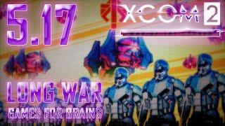 XCom2: LONG War of the Chosen [ЛЕГЕНДА/ТЕРМИНАТОР]  TR#5 STR#17 (4.5.23)