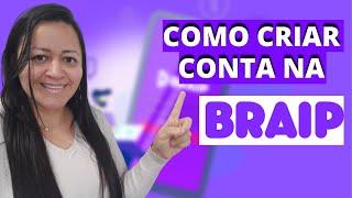 Como Criar CONTA NA BRAIP | Tutorial Passo a Passo 2021