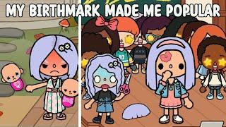 My Birthmark Made Me Popular | Sad Story | Toca Life Story | Toca Boca