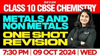 Class 10 CBSE Chemistry | Metals and Non Metals - One Shot Revision | Xylem Class 10 CBSE