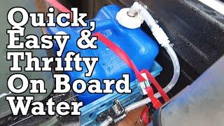 On Board Running Water System, Quick, Easy and Thrifty