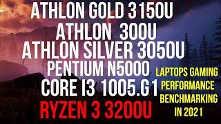 Ryzen 3 3200U vs Athlon 3050U VS Athlon 3150U VS Athlon 300UVS i3 1005G1 VS Pentium N5000