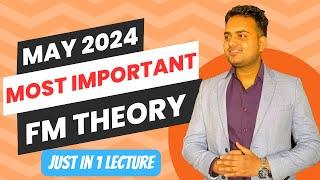 Most Important Theory of Financial Management for May 2024| FM Important Theory