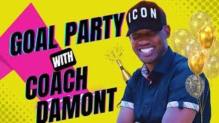 Goal Party with Coach Damont 2022