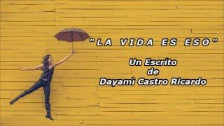 LA VIDA ES ESO - De Dayamì Castro Ricardo - Voz: Ricardo Vonte