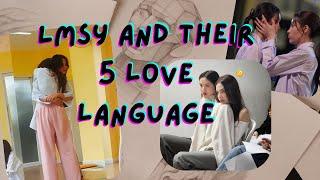 LMSY and their 5 love language (Lookmhee x Sonya)