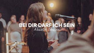 Bei dir darf ich sein (Akustik Session)