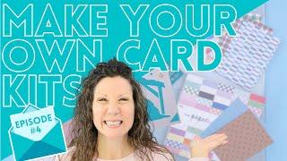 How To Make My Own Card Kits | Cricut Card Making Series Episode 4