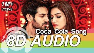 COCA COLA Song 8D Audio - Luka Chuppi (Kartik Aaryan | Kriti Sanon | Tony Kakkar | Neha Kakkar)