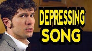 DEPRESSING SONG ("Say Something" Parody of A Great Big World & Christina Aguilera)