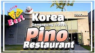 [#Travel_in_Korea]#Gangneung #피노_Pino_Italian_Restaurant #강릉해변_맛집추천#the_best_atmosphere_taste_price