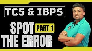 Spot the Error Part-1 | TCS & IBPS English | तलाठी | ZP | वनरक्षक | PCMC Ganesh Raut Gayatri Academy