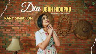 Rany Simbolon - Dia Ubah Hidupku