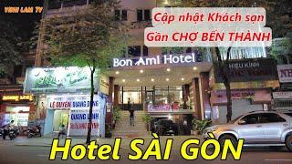 Những Khách Sạn Gần CỬA BẮC Chợ Bến Thành Quận 1 Sài Gòn