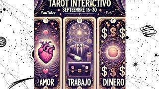  TAROT INTERACTIVO SEPTIEMBRE 16-30 | Predicciones Amor, Trabajo, Finanzas y más #tarotinteractivo