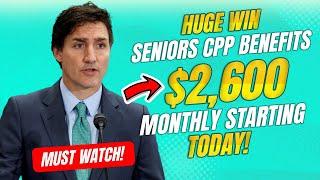 Huge Win for Seniors CPP Benefits Boosted to $2600 Monthly Starting Today!