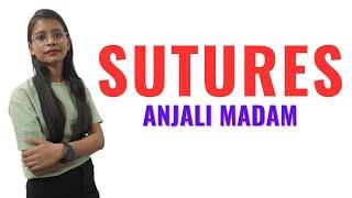 Sutures II Midwifery and Gynaecological Nursing II Anjali Mam II