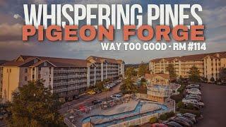 Whispering Pines Condos - Pigeon Forge (Way Too Good)