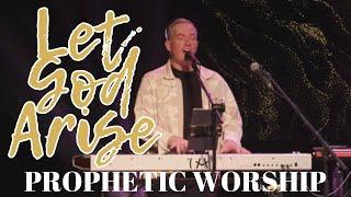 Let God Arise — Prophetic Worship | Joshua Mills | Glory Bible Study