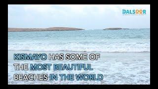 KISMAYO'S BEAUTIFUL BEACHES - QURUXDA XEEBTA KISMAAYO