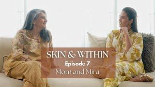 Skin & Within | Mom & Mira 