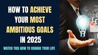 2025's MOST Ambitious Goal Achievers Share Their Secrets | Success Lessons | Awaken Greatness