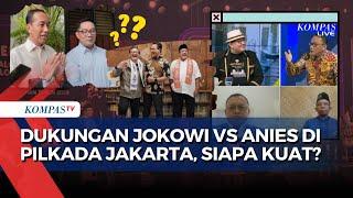 [FULL] Blak-Blakan Peneliti-Jubir, Kulik Kekuatan Dukungan Jokowi vs Anies ke RK-Pramono di Jakarta