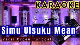 karaoke Tetun Festa ~Simu Ulsuku Mean Karaoke || Tony Pereira ||