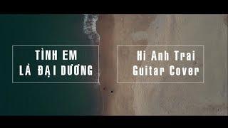 TÌNH EM LÀ ĐẠI DƯƠNG || #Hianhtrai Cover  || Làng Vân - Đà Nẵng