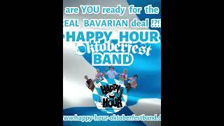 Are U ready for the REAL BAVARIAN deal ?!?!? HAPPY HOUR OKTOBERFESTBAND