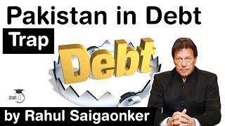 Pakistan in Debt Trap - How is Pakistan financially trapped between USA & China? #UPSC #IAS