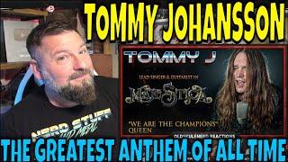 TOMMY JOHANSSON - WE ARE THE CHAMPIONS - Queen |OLDSKULENERD REACTION