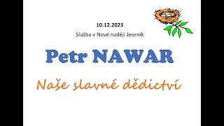 Petr Nawar_Naše slavné dědictví