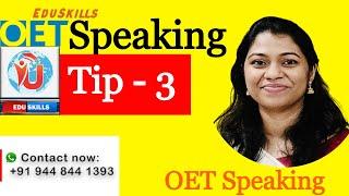 Edu Skills:  OET Speaking: Tip -3: Selma Sebastian:  OET made easy: To fall in love with OET