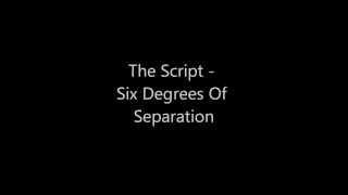 Six Degrees Of Separation Lyrics - The Script