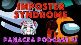 Why do Content Creators struggle with Imposter Syndrome? Panacea Podcast #2 Jinjinx and Tuner