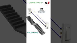 Stair case wiring || two way switch connection 