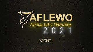 AFLEWO 2021 NIGHT 1