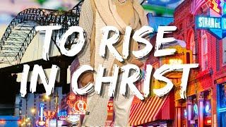 To Rise in Christ (Documentary) Trailer Pitch #: 2