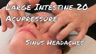 LI 20 Acupressure: Sinus Headaches