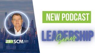 SCM Talents New Supply Chain Leadership Podcast! - Teaser